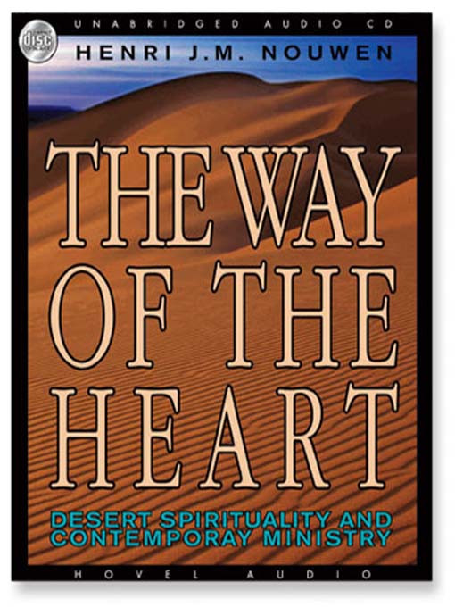 Title details for Way of the Heart by Henri Nouwen - Available